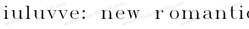 iuluvve: new romantics字体转换